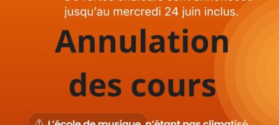CANICULE ! Arrêt des cours